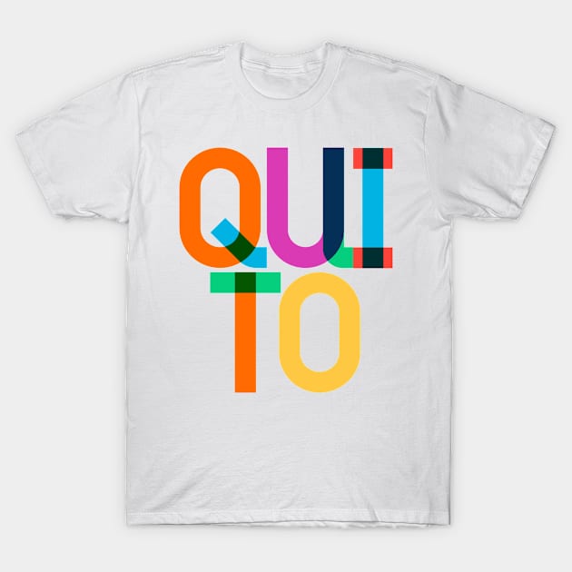 Quito Ecuador Pop Art Letters T-Shirt by Hashtagified